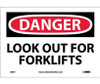Danger: Look Out For Fork Lifts - 7X10 - PS Vinyl - D65P