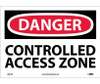 Danger: Controlled Access Zone - 10X14 - PS Vinyl - D661PB
