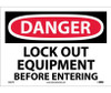 Danger: Lock Out Equipment Before Entering - 10X14 - PS Vinyl - D664PB