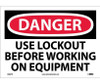 Danger: Use Lockout Before Working On Equipment - 10X14 - PS Vinyl - D666PB
