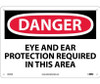 Danger: Eye And Ear Protection Required In This Area - 10X14 - .040 Alum - D670AB