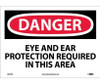 Danger: Eye And Ear Protection Required In This Area - 10X14 - PS Vinyl - D670PB