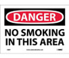 Danger: No Smoking In This Area - 7X10 - PS Vinyl - D80P