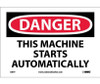 Danger: This Machine Starts Automatically - 7X10 - PS Vinyl - D87P