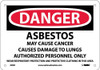Danger: Asbestos Cancer And Lung Disease Hazard - 7X10 - Rigid Plastic - D95R