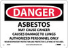 Danger Asbestos Cancer And Lung Disease Hazard 7X10 Rigid Plastic