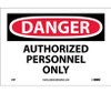 Danger: Authorized Personnel Only - 7X10 - PS Vinyl - D9P
