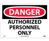 Danger: Authorized Personnel Only - 10X14 - PS Vinyl - D9PB