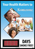 Digital Scoreboard - Your Health Matters To Someone. XXXxdays Smoke Free - 20X28 .085 Sytene - DSB66