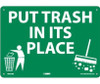 Put Trash In It'S Place (Graphic) 10X14 .040 Alum