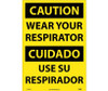 Caution: Wear Your Respirator (Bilingual) - 20X14 - PS Vinyl - ESC407PC