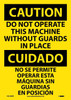 Caution: Do Not Operate Machine Without Guards In Place Bilingual - 14X10 - PS Vinyl - ESC700PB