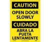 Caution: Open Door Slowly - Bilingual - 14X10 - PS Vinyl - ESC704PB
