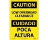 Caution: Low Overhead Clearance - Bilingual - 14X10 - .040 Alum - ESC709AB