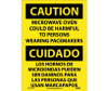 Caution: Microwave Oven Could Be Harmful To Persons Wearing Pacemarkers - Bilingual - 14X10 - PS Vinyl - ESC721PB