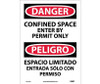 Danger: Confined Space Enter By Permit (Bilingual) - 14X10 - PS Vinyl - ESD162PB