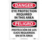 Danger Eye Protection In This Area Bilingual 14X10 .040 Alum