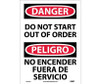 Danger: Do Not Start Out Of Order (Bilingual) - 14X10 - P/S Vinyl - ESD263PB