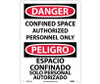 Danger: Confined Space Authorized Personnel Only - Bilingual - 14X10 - .040 Alum - ESD671AB