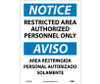 Notice Restricted Area Authorized Personnel Only Bilingual 14X10 Ps Vinyl