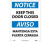 Notice: Keep This Door Closed Bilingual - 14X10 - .040 Alum - ESN2AB