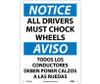 Notice: All Drivers Must Chock Wheels Bilingual - 14X10 - .040 Alum - ESN366AB