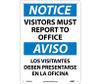 Notice: Visitors Report To Office Bilingual - 14X10 - .040 Alum - ESN369AB