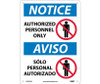 Notice Authorized Personnel Only Bilingual (W/Graphic) 14X10 .040 Alum
