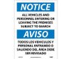 Notice: All Vehicles And Personnel Entering Or Leaving The Premises Subject To Search - Bilingual - 14X10 - PS Vinyl - ESN373PB