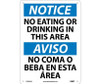 Notice: No Eating Or Drinking In This Area - Bilingual - 14X10 - .040 Alum - ESN383AB