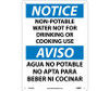 Notice: Non-Potable Water Not For Drinking Or Cooking Use Bilingual - 14X10 - .040 Alum - ESN50AB