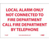 Local Alarm Only Not Connected To Fire Department - 7X10 - PS Vinyl - FALOP