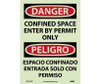 Danger: Confined Space Enter By Permit Only - Bilingual - 14X10 - PS Glo Vinyl - GESD101PB