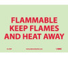 Fire - Flammable Keep Flames And Heat Away - 7X10 - PS Vinylglow - GL136P