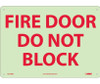 Fire - Fire Door Do Not Block - 10X14 - Rigid Plasticglow - GL142RB
