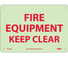Fire - Fire Equipment Keep Clear - 7X10 - PS Vinylglow - GL156P