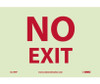 Misc - No Exit - 7X10 - PS Vinylglow - GL199P
