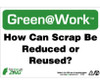 How Can Scrap Be Reduced Or Reused - 7X10 - Recycle Plastic - GW1035