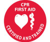 Hard Had Emblem - Cpr First Aid Certified And Trained - 2" Dia - PS Vinyl - HH55
