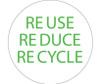 Reuse Reduce Recycle - 2Dia - PS Vinyl - Pack of 25 - HH99