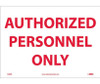 Authorized Personnel Only - 10X14 - PS Vinyl - M38PB