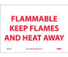 Flammable Keep Flames And Heat Away - 7X10 - PS Vinyl - M427P