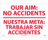 Our Aim No Accidents Nuestra Meta Trabaj (Bilingual) - 14X20 - PS Vinyl - M438PC