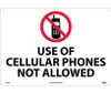 Use Of Cellular Phones Not Allowed - 14X20 - .040 Alum - M455AC
