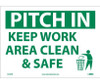 Pitch In Keep Area Clean & Safe - 10X14 - PS Vinyl - M724PB