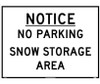 Notice No Parking Snow Storage Area - 24 X 18 - Corrugated Plastic - M813E