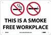 This Is A Smokefree Workplace  - 7X10 - .050 Rigid Plastic - M954R