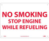 No Smoking Stop Engine While Refueling - 10X14 - .040 Alum - MNRAB