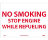 No Smoking Stop Engine While Refueling - 10X14 - PS Vinyl - MNRPB
