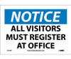 Notice: All Visitors Must Register At Office - 7X10 - PS Vinyl - N119P